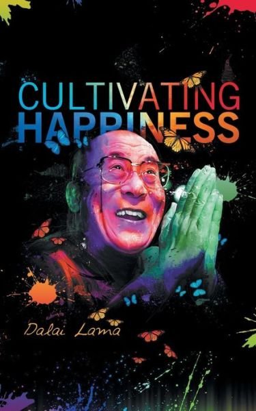 Cover for Dalai Lama · Cultiving Happiness (Taschenbuch) (2015)