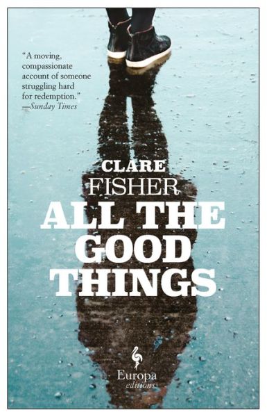 Cover for Clare Fisher · All the Good Things (Paperback Book) (2019)