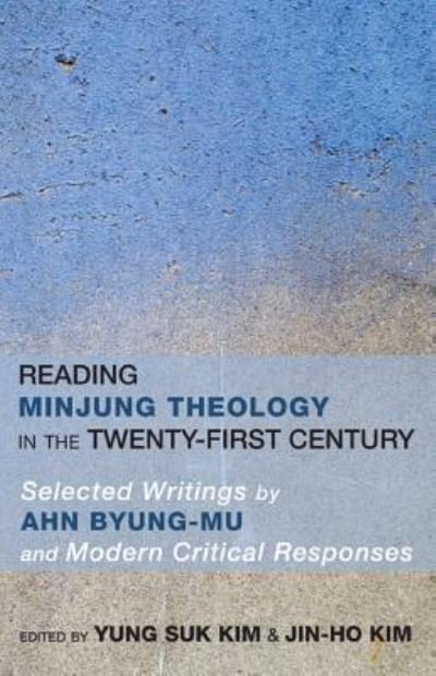 Cover for Reading Minjung Theology in the Twenty-First Century (Bog) (2013)