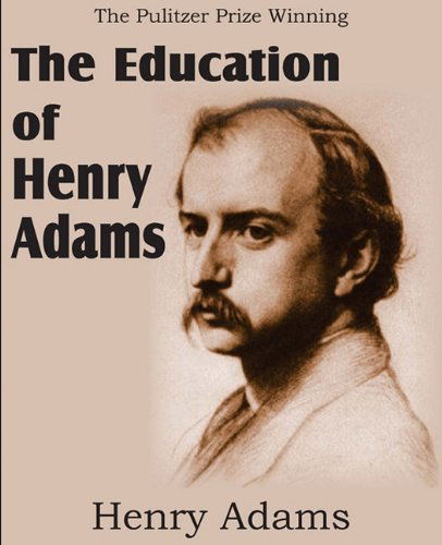 Cover for Henry Adams · The Education of Henry Adams (Paperback Book) (2011)