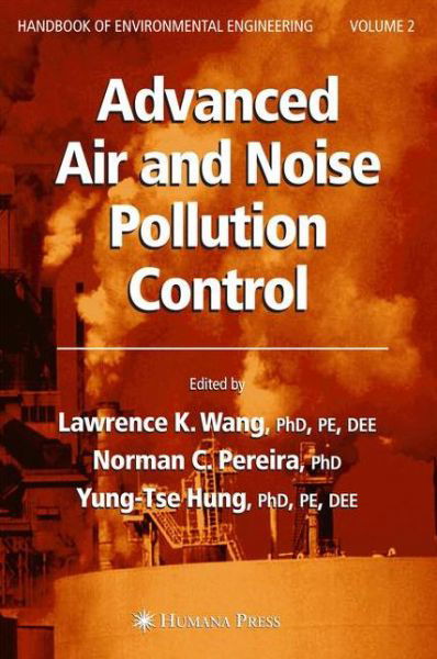 Cover for Lawrence K Wang · Advanced Air and Noise Pollution Control: Volume 2 - Handbook of Environmental Engineering (Taschenbuch) [Softcover reprint of hardcover 1st ed. 2005 edition] (2010)