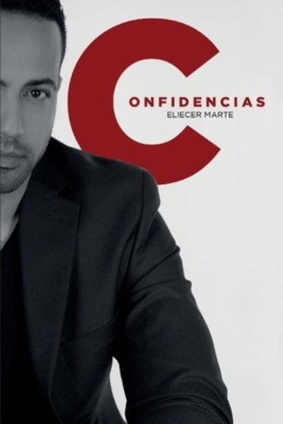 Cover for Eliecer Marte · Confidencias (Book) (2023)