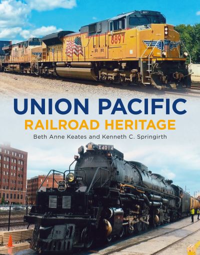 Cover for Arcadia Publishing (SC) · Union Pacific Railroad Heritage (Paperback Book) (2022)