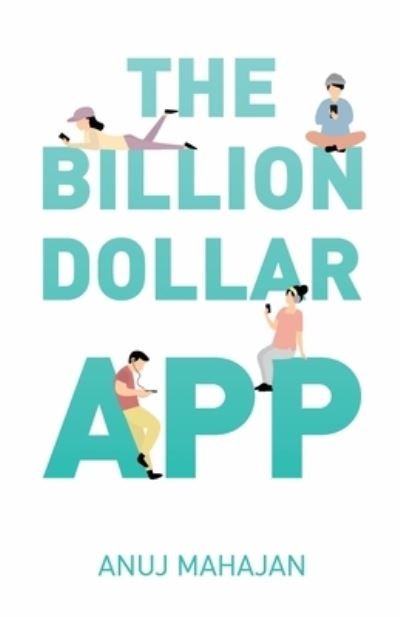 Cover for Anuj Mahajan · The Billion Dollar App (Pocketbok) (2021)