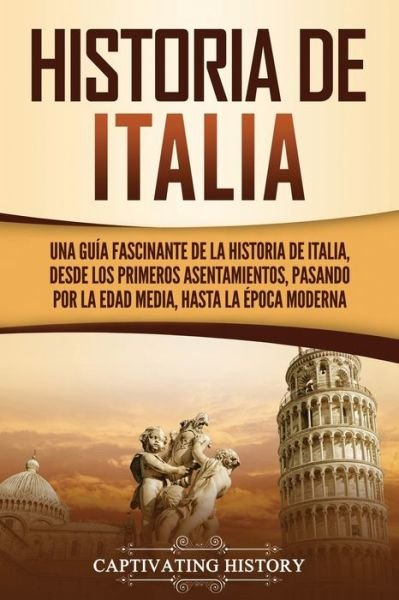 Cover for Captivating History · Historia de Italia (Paperback Book) (2021)