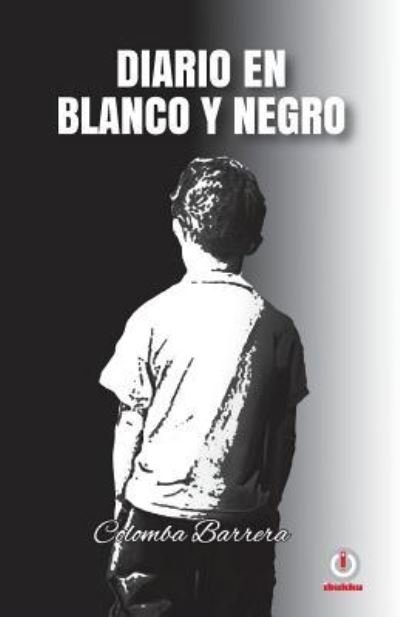 Cover for Colomba Barrera · Diario en blanco y negro (Paperback Bog) (2019)