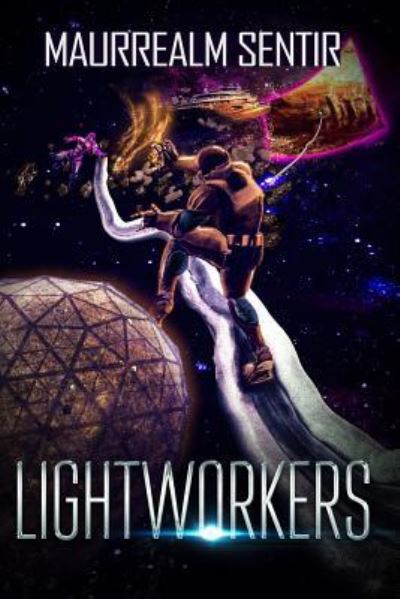 Cover for Maurrealm Sentir · Lightworkers (Paperback Book) (2018)