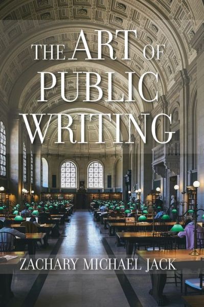 Cover for Zachary Michael Jack · Art of Public Writing (Bok) (2020)