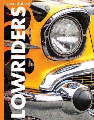 Cover for Rachel A. Koestler-Grack · Curious about Lowriders (Bok) (2022)