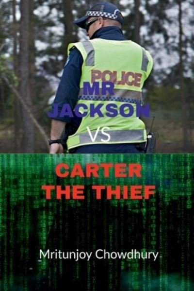 Cover for Mritunjoy Chowdhury · Mr Jackson vs Carter The thief (Paperback Book) (2019)