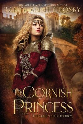 Cover for Tanya Anne Crosby · The Cornish Princess (Gebundenes Buch) (2021)