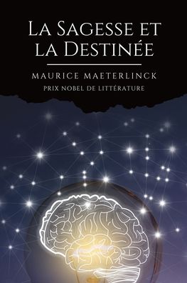 Cover for Maurice Maeterlinck · La Sagesse et la Destinee (Paperback Book) (2020)