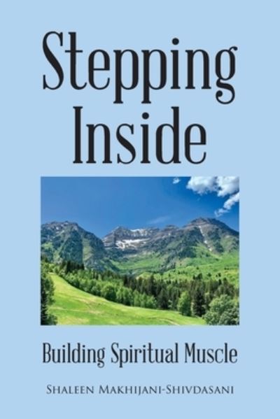 Cover for Shaleen Makhijani-Shivdasani · Stepping Inside (Paperback Book) (2021)
