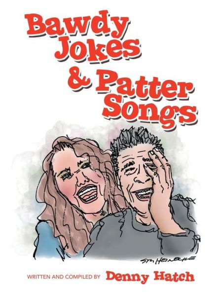 Cover for Denny Hatch · Bawdy Jokes &amp; Patter Songs (Paperback Book) (2021)