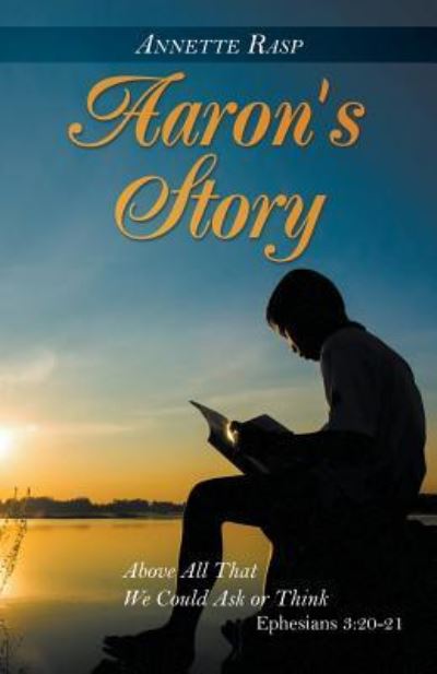 Cover for Annette Rasp · Aaron's Story (Paperback Book) (2016)