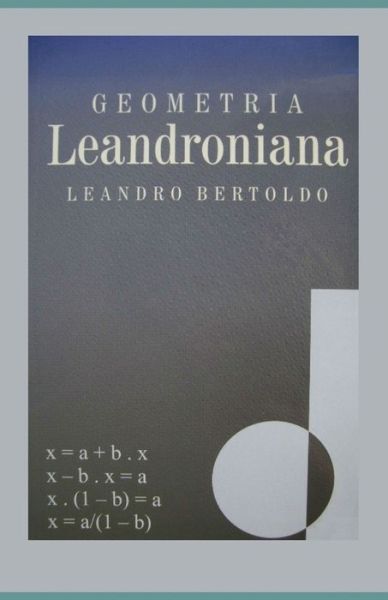 Cover for Leandro Bertoldo · Geometria Leandroniana (Paperback Book) (2019)