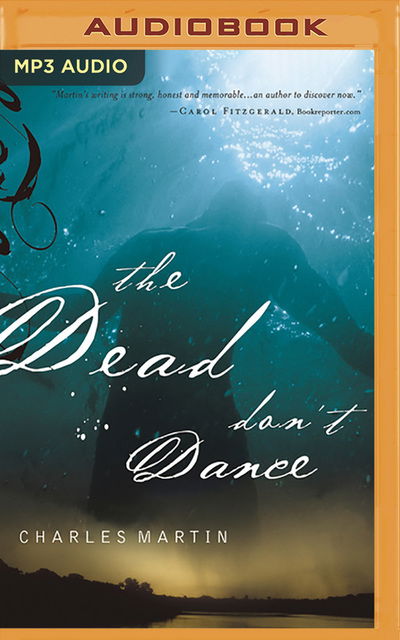 Cover for Charles Martin · The Dead Don't Dance (CD) (2020)