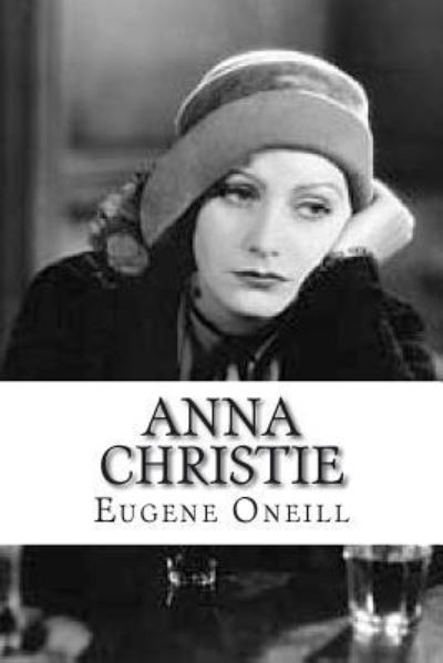 Cover for Eugene ONeill · Anna Christie (Paperback Book) (2018)