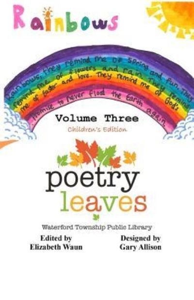 Poetry Leaves - Gary W Allison - Books - Createspace Independent Publishing Platf - 9781722103170 - June 29, 2018