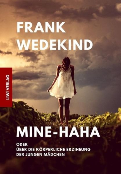 Cover for Frank Wedekind · Mine Haha (Paperback Bog) (2018)