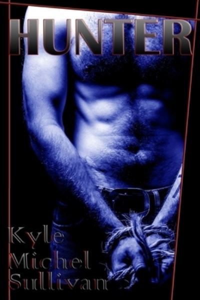 Cover for Kyle Sullivan · Hunter (Bok) (2020)