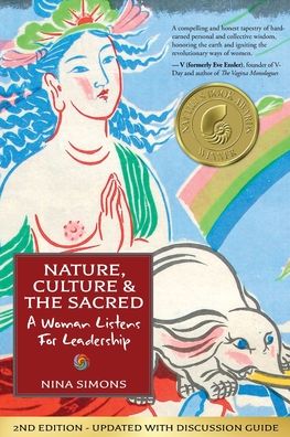 Cover for Nina Simons · Nature, Culture and the Sacred: A Woman Listens For Leadership (Paperback Book) [2nd edition] (2022)