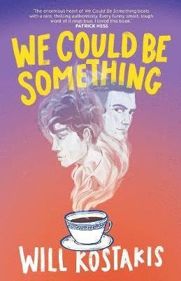 Will Kostakis · We Could Be Something (Taschenbuch) (2023)