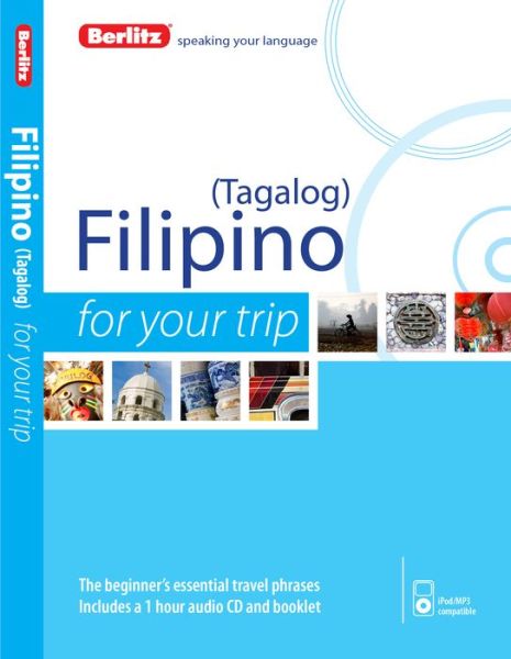 Cover for Berlitz · Berlitz Language: Filipino for Your Trip - FOR YOUR TRIP (Taschenbuch) (2014)