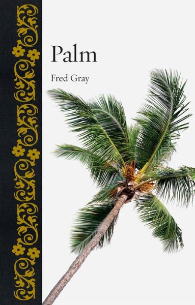 Cover for Fred Gray · Palm - Botanical (Hardcover Book) (2018)