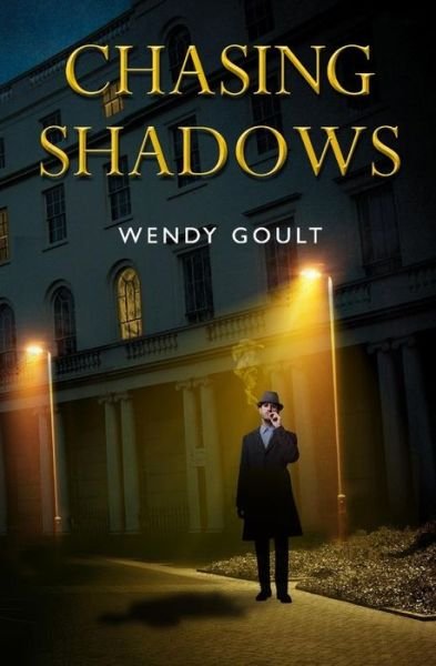 Cover for Wendy Goult · Chasing Shadows (Pocketbok) (2017)