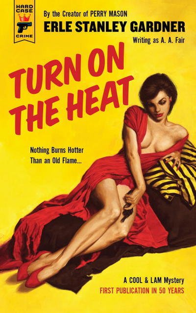 Cover for Erle Stanley Gardner · Turn on the Heat (Paperback Book) (2017)