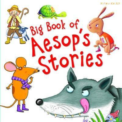 C96HB Big Book of Aesops Fables - Kelly Miles - Livres - Miles Kelly Publishing Ltd - 9781786170170 - 1 septembre 2016