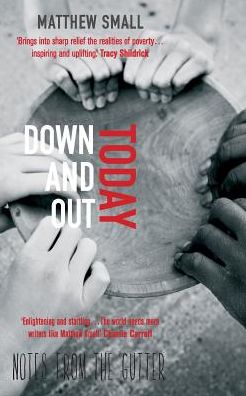 Matthew Small · Down and Out Today (Paperback Book) (2018)