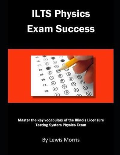 Cover for Lewis Morris · Ilts Physics Exam Success (Taschenbuch) (2018)