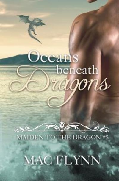 Cover for Mac Flynn · Oceans Beneath Dragons (Paperback Book) (2018)