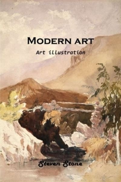 Modern art - Steven Stone - Livros - Steven Stone - 9781803101170 - 10 de junho de 2021