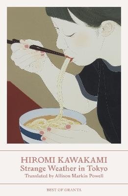 Cover for Kawakami, Hiromi (Y) · Strange Weather in Tokyo - Best of Granta (Pocketbok) (2024)