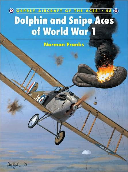 Cover for Norman Franks · Dolphin and Snipe Aces of World War I - Osprey Aircraft of the Aces S. (Paperback Book) (2002)