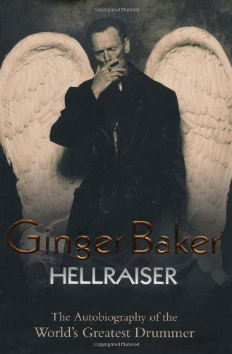 Ginger Baker: Hellraiser - Ginger Baker - Książki - John Blake Publishing Ltd - 9781844548170 - 5 października 2009