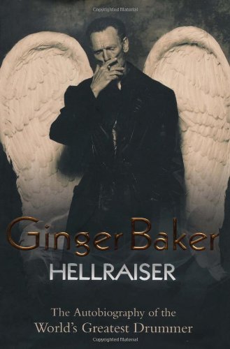 Cover for Ginger Baker · Ginger Baker: Hellraiser (Hardcover Book) (2009)