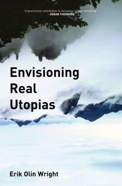 Cover for Erik Olin Wright · Envisioning Real Utopias - The Real Utopias Project (Taschenbuch) (2010)