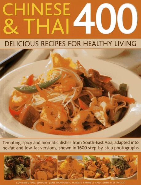 Cover for Bamforth Jane · 400 Chinese &amp; Thai Delicious Recipes for Healthy Living (Paperback Book) (2014)