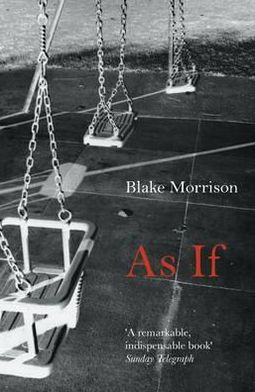 Cover for Blake Morrison · As If (Paperback Bog) (2011)