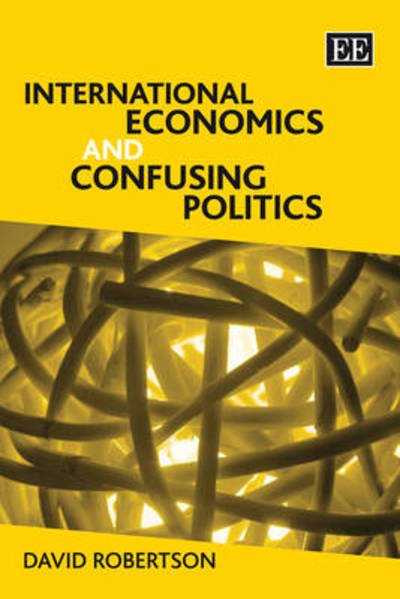 Cover for David Robertson · International Economics and Confusing Politics (Paperback Book) (2008)
