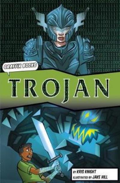 Cover for Kris Knight · Trojan (Graphic Reluctant Reader) - Maverick Graphic Reluctant Readers (Paperback Book) (2018)