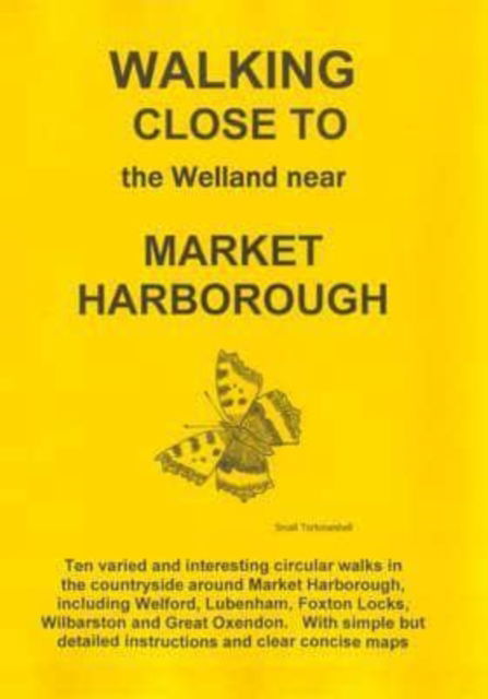 Cover for Clive Brown · Walking Close to the Welland Near Market Harborough : No. 17 (Paperback Book) (2010)