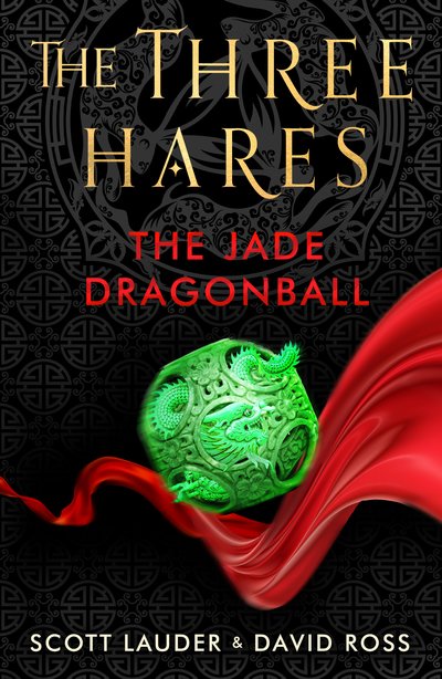 Cover for Scott Lauder · The Jade Dragonball - The Three Hares (Paperback Book) (2019)