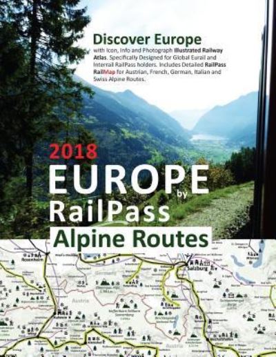 Cover for Caty Ross · Europe by RailPass 2018 - Alpine Routes (Paperback Book) (2018)