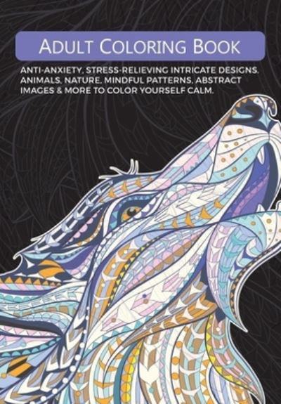 Adult Colouring Book - Christina Rose - Livros - Bell & Mackenzie Publishing - 9781913174170 - 27 de novembro de 2020