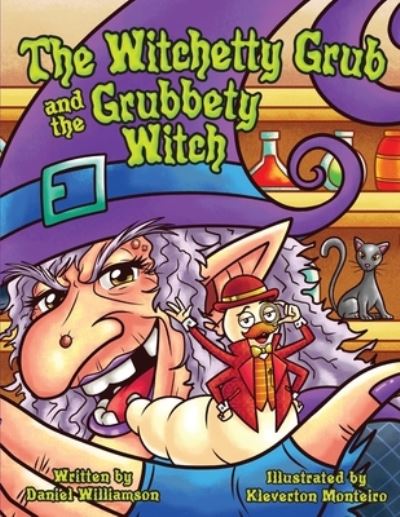 Cover for Daniel Williamson · The Witchetty Grub and the Grubbety Witch (Paperback Book) (2020)